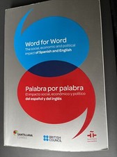 Word for Word - The social, economic and political impact of Spanish and English