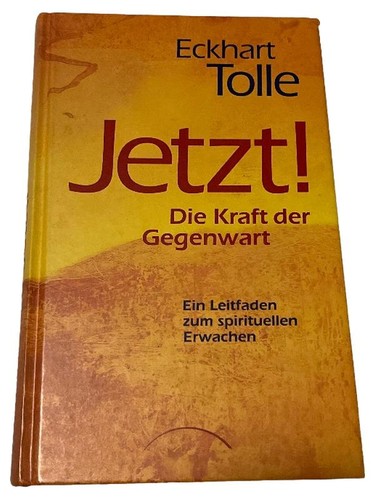 Jetzt die kraft der gegenwart - die,