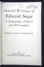 Selected Writings of Edward Sapir in Language, Culture and Personality. Mandelba