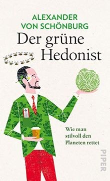 Der grüne hedonist wie - der, man