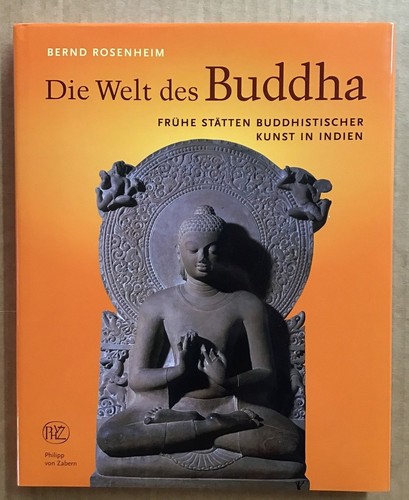Die welt des buddha - buddha, frühe