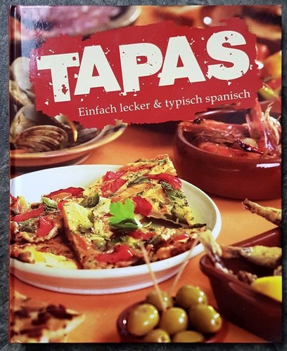 Tapas einfach lecker und - tapas,