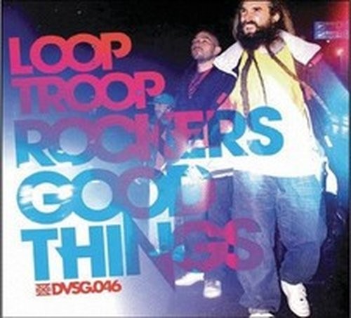 Looptroop rockers good things - rockers,