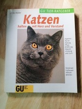 Katzen halten ..Haltung, Pflege, Ernährung, Krankheiten, Zucht Experten-Rat