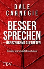 Besser sprechen überzeugend - -,