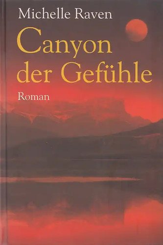 Canyon der gefühle - gefühle, michelle