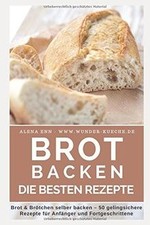 Brot backen: Brot und
