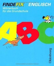 Findefix. Wörterbuch Englisch: Wörterbuch für die Grundschule Elsner, Daniela, S