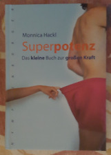 Monnica Hackl -- Superpotenz - Das kleine Buch zur großen Kraft