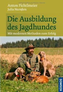 Die ausbildung des jagdhundes - des,
