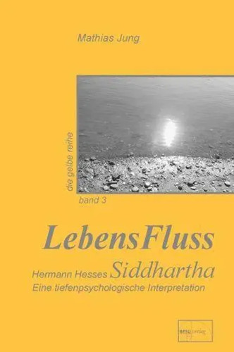 Lebensfluss hermann hesses - hermann,