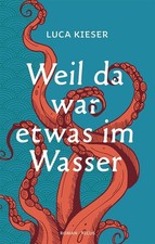 Luca Kieser Weil da war etwas