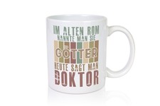 Heute sagt man: Doktor |