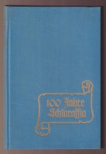 Schlaraffia 100 Jahre