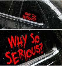 Why so Serious Auto Aufkleber