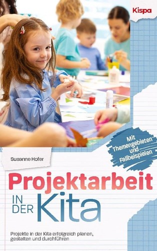 Projektarbeit der kita - projektarbeit,