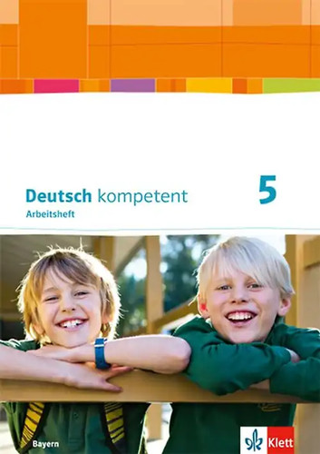 Deutsch kompetent ausgabe - kompetent, 5.