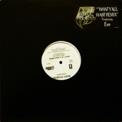 Ruff ryders what all want - ruff,