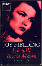 Joy Fielding - Ich will Ihren