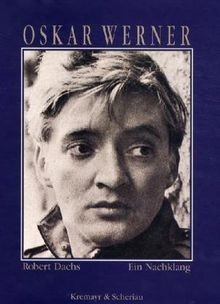 Oskar werner ein nachklang - oskar, werner: