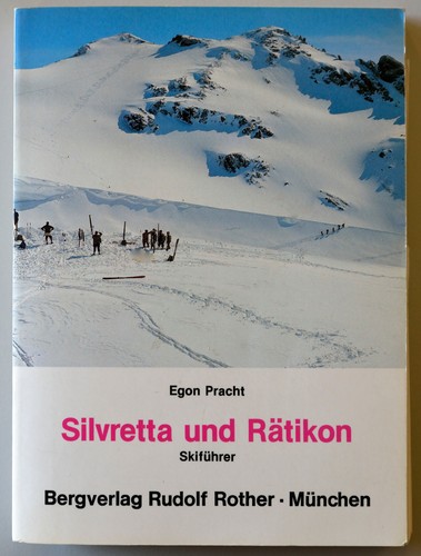Silvretta und rätikon - und,