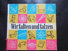 Wir Falten und Falzen,Rudolf Arnold Verlag,DDR-Bastelbuch-