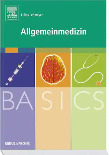 Basics allgemeinmedizin - basics,