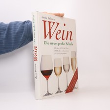 Wein. Die neue große Schule 