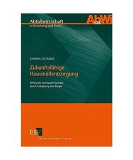 Zukunftsfähige Hausmüllentsorgung: Effiziente Kreislaufwirtschaft durch Entlas