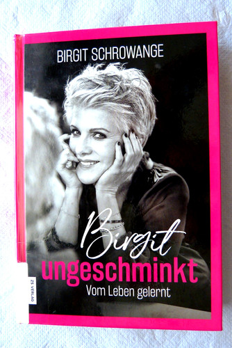 Birgit ungaschminkt vom leben - vom,