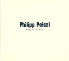 PHILIPP POISEL Wo Fängt Dein Himmel An? - CD - Digipak