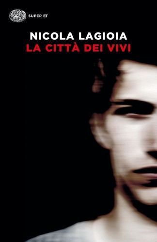 Nicola lagioia città dei - nicola, la