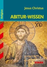 Abitur-Wissen Religion. Jesus