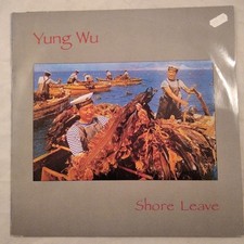 Shore Leave [LP]. Yung Wu: