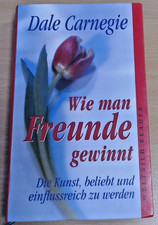 Dale Carnegie: Wie man Freunde