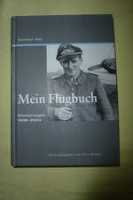 Günther Rall,  Mein Flugbuch – Erinnerungen 1938-2004 von Dr. Kurt Braatz