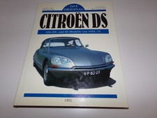 Das Original Citroen DS Modelle 1955 - 1975 DS 19 * DS 20* DS 21  Break Cabrio