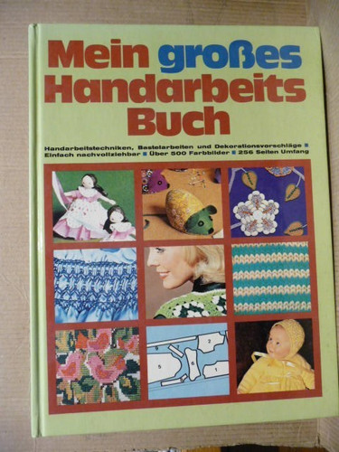 Mein großes handarbeits buch - großes, handarbeits-buch