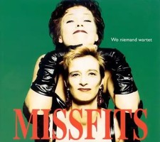 Missfits - Wo Niemand Wartet