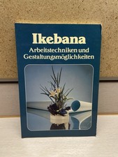 Ikebana - Arbeitstechniken und
