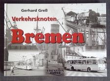Buch Verkehrsknoten Bremen Gerhard Greß
