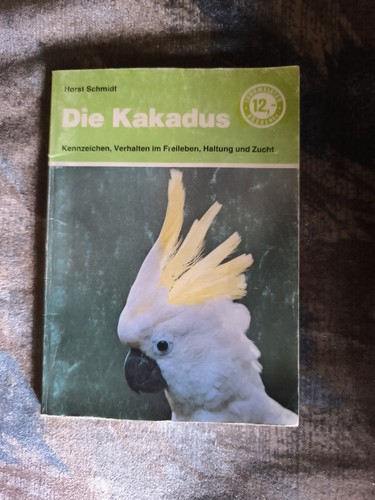 Die kakadus horst schmidt buch - die,