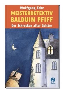 Meisterdetektiv balduin pfiff - meisterdetektiv,