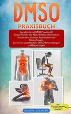 DMSO für Anfänger: Das ultimative DMSO Praxisbuch! ... | Buch | Zustand sehr gut