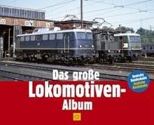 Das große Lokomotiven-Album
