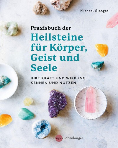 Praxisbuch der heilsteine für - der,