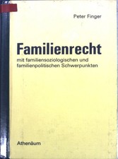 Familienrecht : mit familiensoziologischen u. familienpolitischen Schwerpunkten.