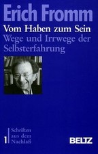 Vom Haben zum Sein von Fromm, Erich | Buch | Zustand sehr gut