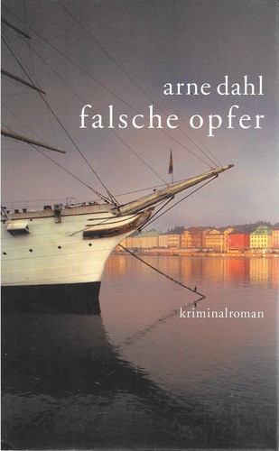 Falsche opfer arne dahl - arne, verlag