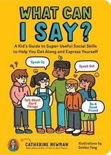 What Can I Say?: A Kids Guide to Super-Useful Soci... | Buch | Zustand sehr gut